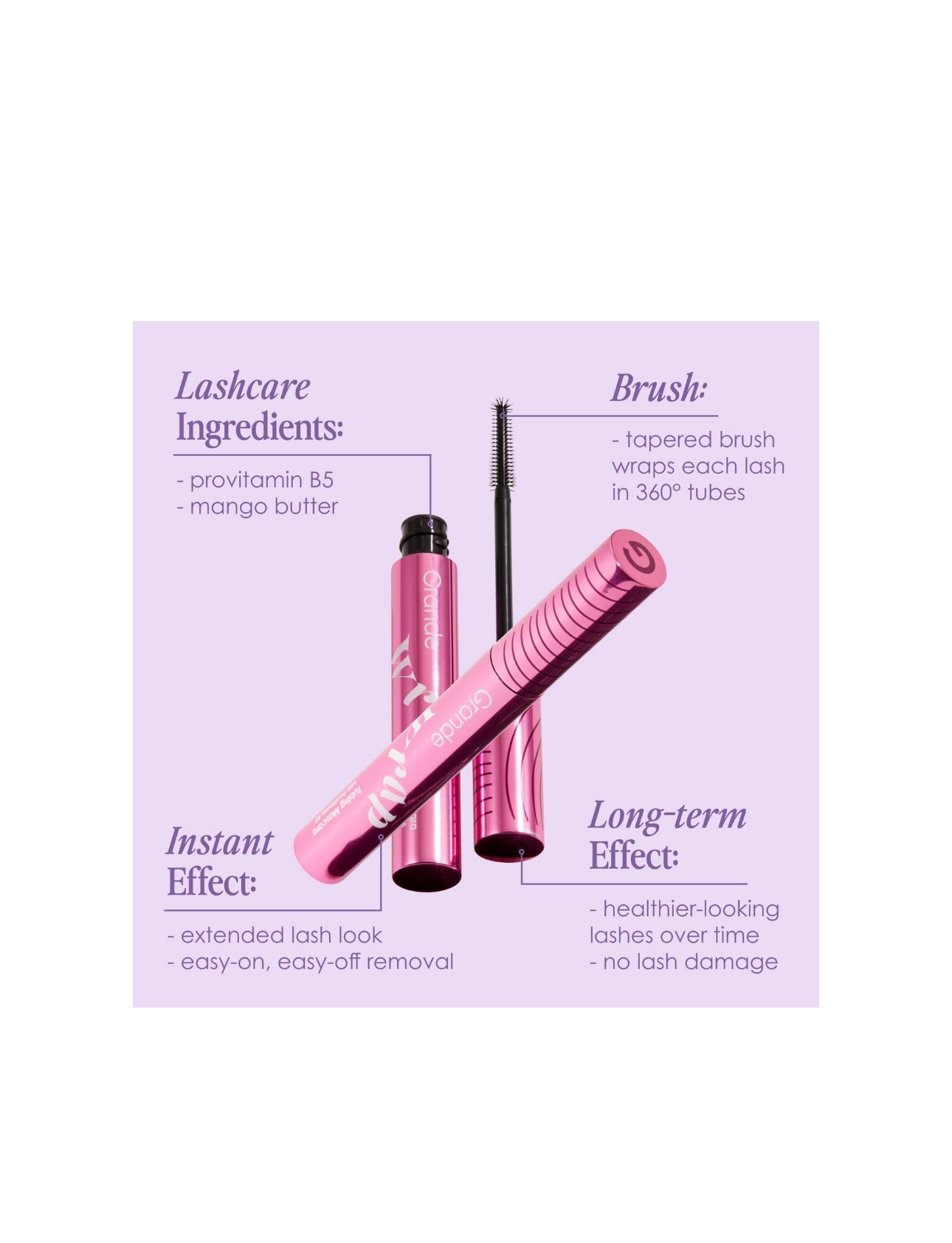Grande Cosmetics- GrandeWRAP Tubing Mascara with
Pro Vitamin B5
