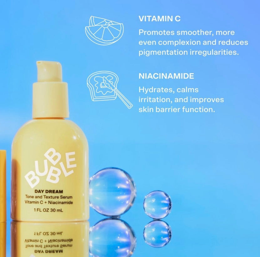 Bubble- Day Dream Vitamin C + Niacinamide Tone & Texture Serum